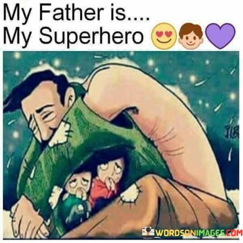 My-Father-Is-My-Superhero-Quotes.jpeg