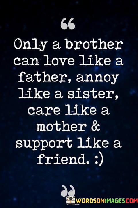 Only-A-Brother-Can-Love-Like-A-Father-Annoy-Like-Quotes.jpeg