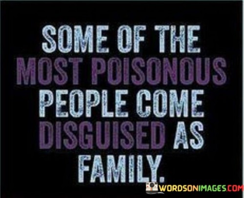Some-Of-The-Most-Poisonous-People-Come-Disguised-Quotes.jpeg