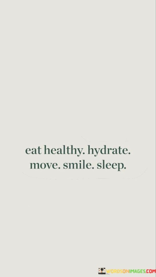 Eat-Healthy-Hydrate-Move-Smile-Sleep-Quotes.jpeg