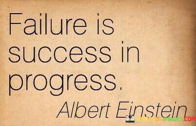 Failure-Is-Success-In-Progress-Quotes.jpeg