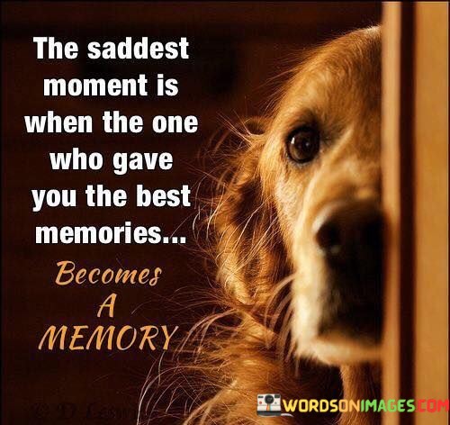 The-Saddest-Moment-Is-When-The-One-Who-Gave-You-The-Best-Quotes.jpeg