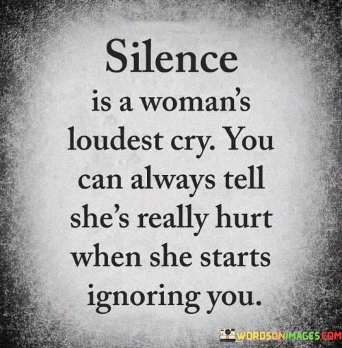 Silence-Is-A-Womans-Loudest-Cry-Quotes.jpeg