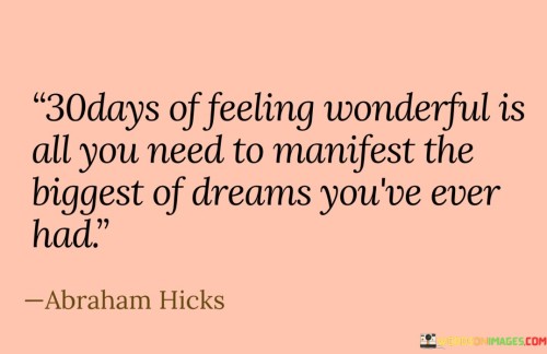 30-Days-Of-Feeling-Wonderful-Is-All-You-Need-To-Manifest-Quotes.jpeg