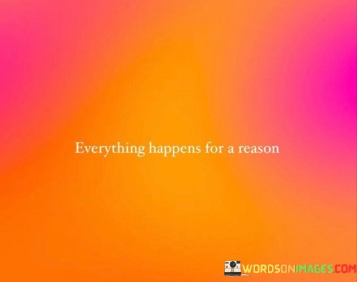 Everything-Happens-For-A-Reason-Quotes.jpeg