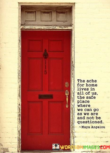The-Ache-For-Home-Lives-In-All-Of-Us-The-Safe-Quotes.jpeg