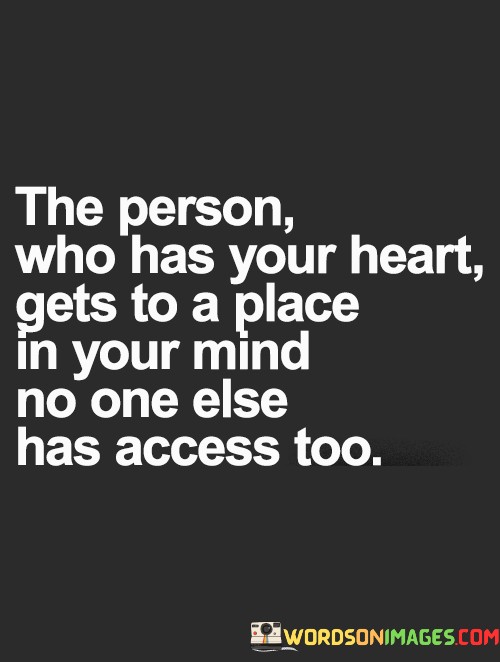 The-Person-Who-Has-Your-Heart-Gets-To-Quotes.jpeg