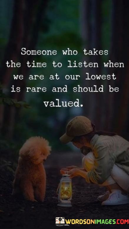 Someone-Who-Takes-The-Time-To-Listen-Who-We-Are-At-Our-Quotes.jpeg