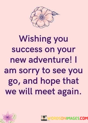 Wishing-You-Success-On-Your-New-Adventure-I-Am-Sorry-Quotes.jpeg