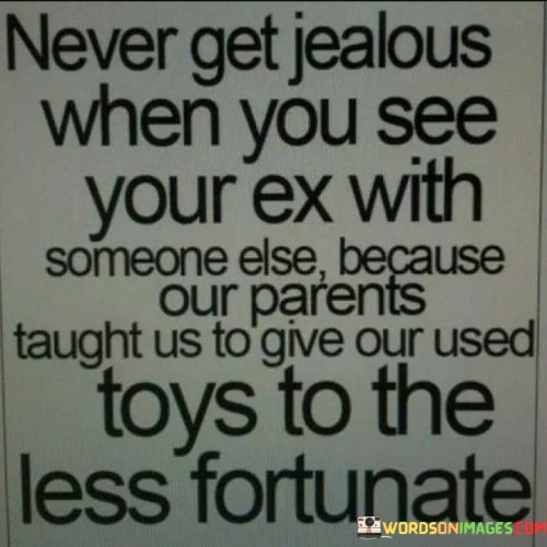 Never-Get-Jealous-When-You-See-Your-Ex-Quotes.jpeg