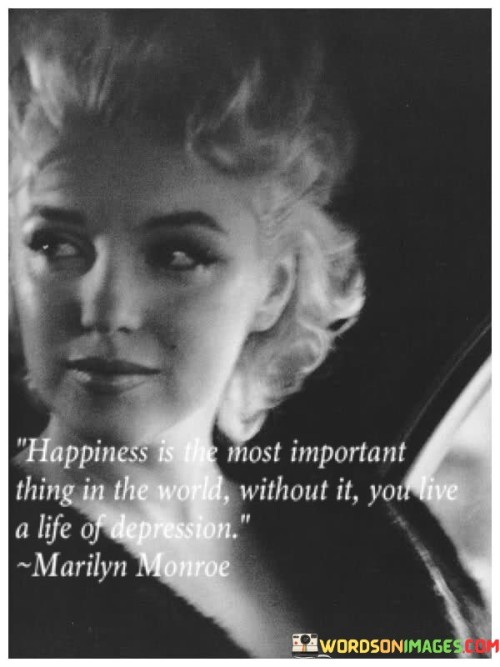 Happines-Is-The-Most-Important-Things-In-The-World-Quotes.jpeg