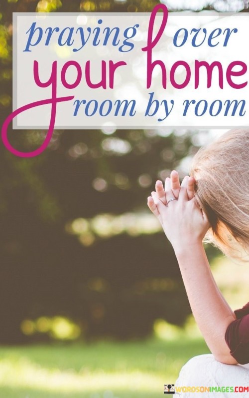 Praying-Over-Your-Home-Room-By-Room-Quotes.jpeg