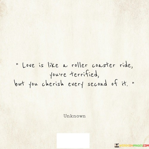 Love-Is-Like-A-Roller-Coaster-Ride-Youre-Terrified-But-You-Quotes69375bd5445e4244.jpeg