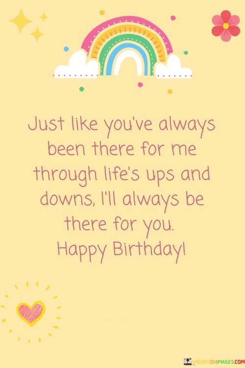 Just-Like-Youve-Always-Been-There-For-Me-Through-Lifes-Ups-And-Quotes.jpeg