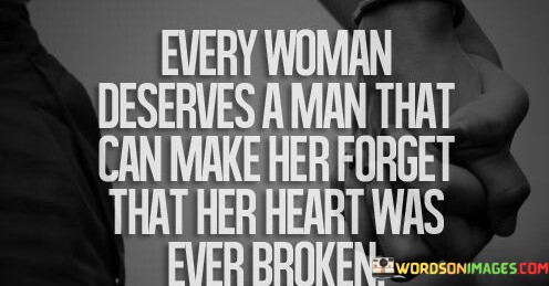 Every-Woman-Desrves-A-Man-That-Can-Make-Her-Perfect-Quotes.jpeg