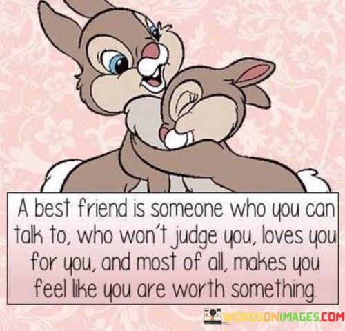 A-Best-Friend-Is-Some-Who-You-Can-Talk-To-Who-Wont-Judge-Quotes.jpeg