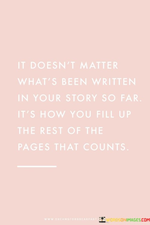 I-Doesnt-Matter-Whats-Been-Written-In-Your-Story-Quotes.jpeg