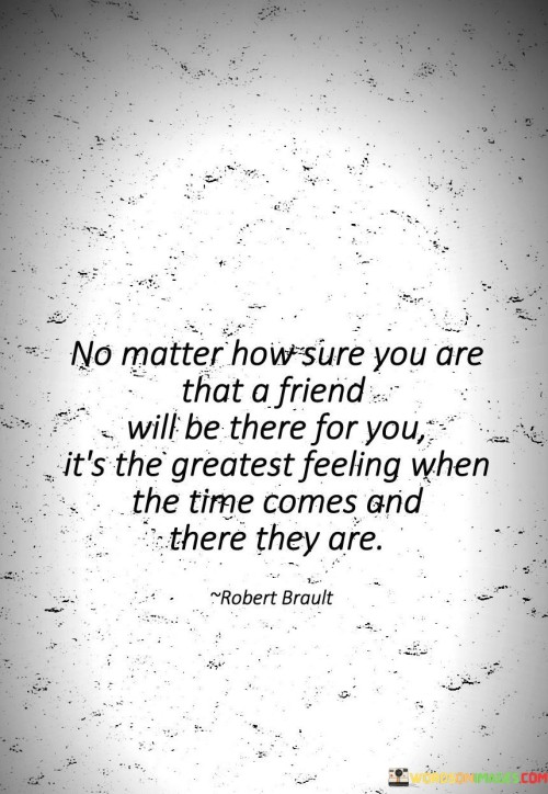 No-Matter-How-Sure-You-Are-That-A-Friend-Will-Be-There-Quotes.jpeg