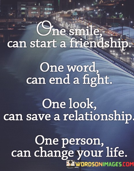 One-Smile-Can-Start-A-Friendship-One-Word-Can-End-A-Fight-Quotes.jpeg