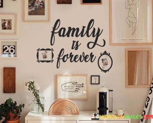 Family-Is-Forever-Quotes.jpeg