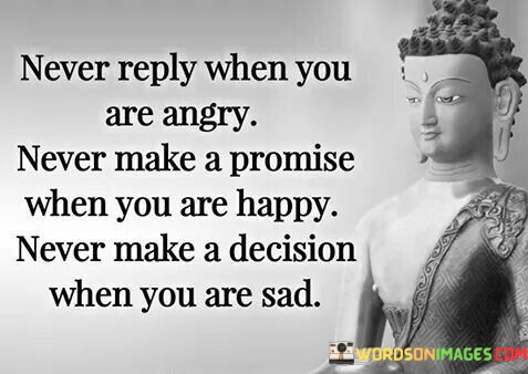 Never-Reply-When-You-Are-Angry-Never-Make-A-Promise-When-You-Quotes.jpeg