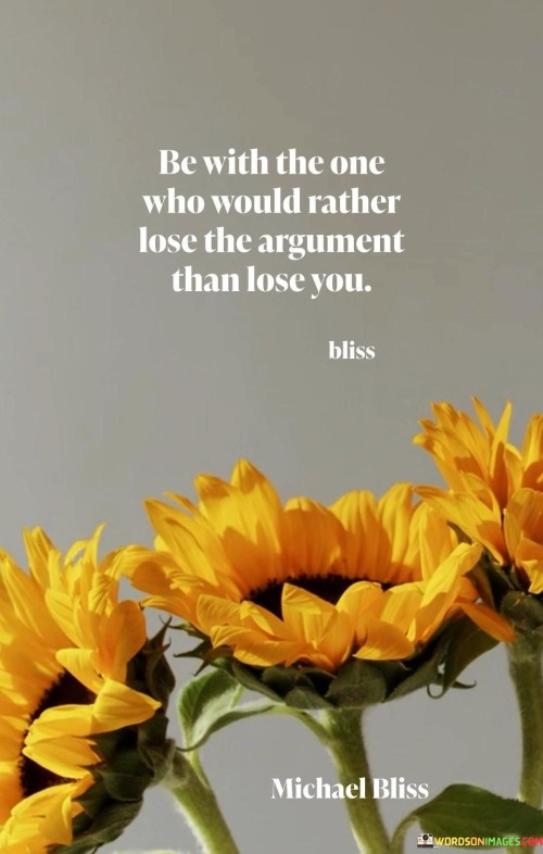 Be-With-The-One-Who-Would-Rather-Lose-Quotes.jpeg
