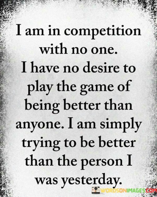 I-Am-In-Competition-With-No-One-I-Have-No-Desire-Quotes.jpeg