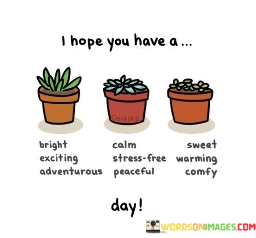 I-Hope-You-Have-A-Bright-Exciting-Adventurous-Quotes.jpeg