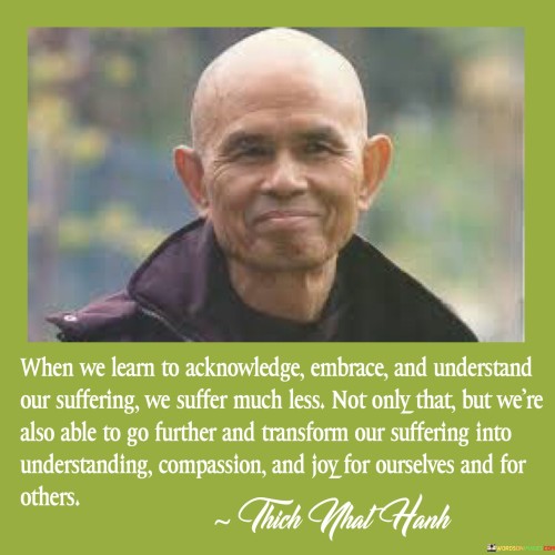 When-We-Learn-To-Acknowledge-Embrace-And-Understand-Quotes.jpeg