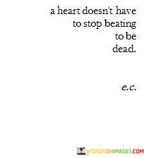 A-Heart-Doesnt-Have-To-Stop-Beating-Quotes.jpeg