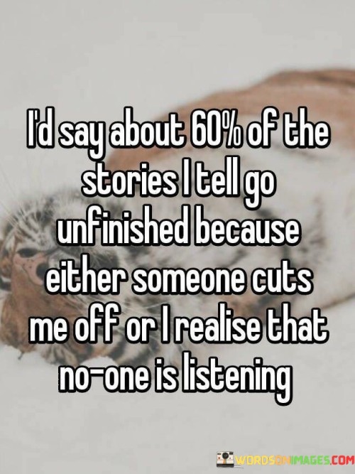 Id-Say-About-60-Of-The-Stories-I-Tell-Go-Quotes.jpeg