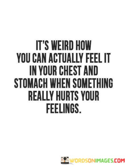 Its-Weird-How-You-Can-Actually-Feel-It-In-Your-Chest-Quotes.jpeg
