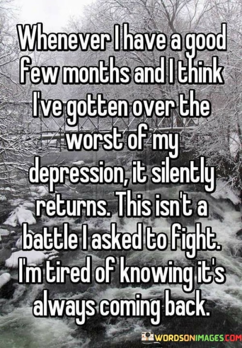 Whenever-I-Have-A-Good-Few-Months-And-I-Think-Quotes.jpeg
