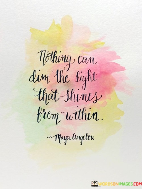 Nothing-Can-Dim-The-Light-That-Shines-Quotes.jpeg