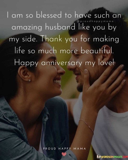 I-Am-So-Blessed-To-Have-Such-An-Amazing-Husband-Like-You-By-My-Side-Thank-You-For-Quotes.jpeg