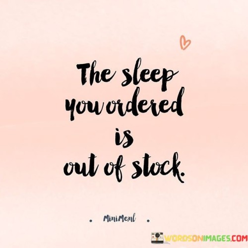 The-Sleep-You-Ordered-Is-Out-Of-Stock-Quotes.jpeg
