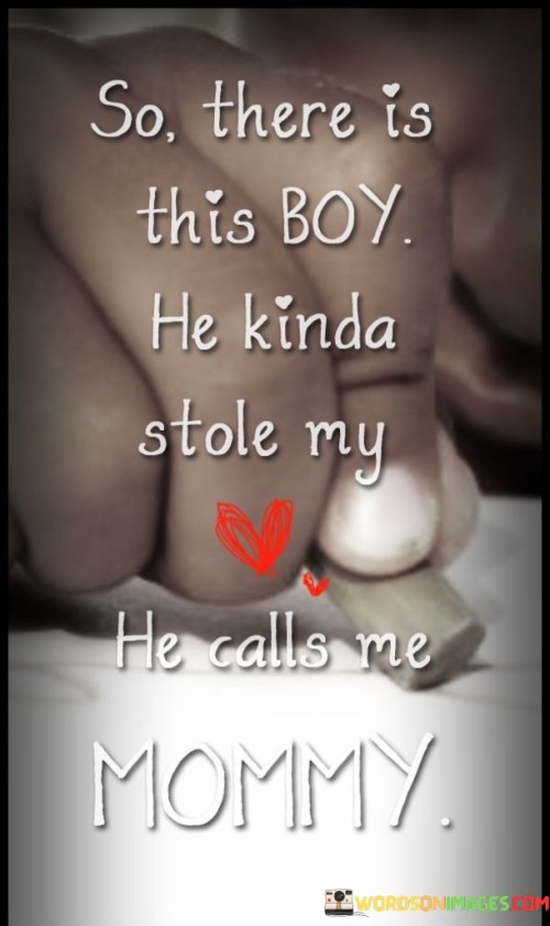 So-There-Is-This-Boy-He-Kinda-Stole-My-He-Calls-Me-Quotes.jpeg