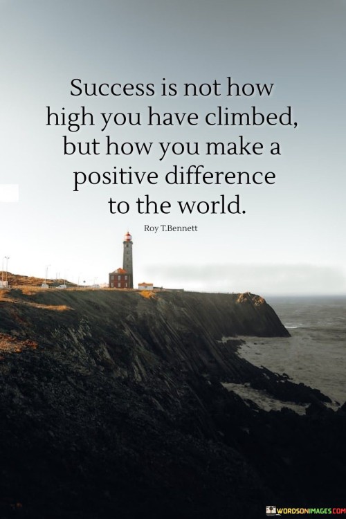 Success-Is-Not-How-High-You-Have-Climbed-Quotes.jpeg