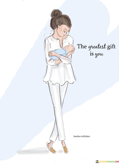 The-Greatest-Gift-Is-You-Quotes.jpeg