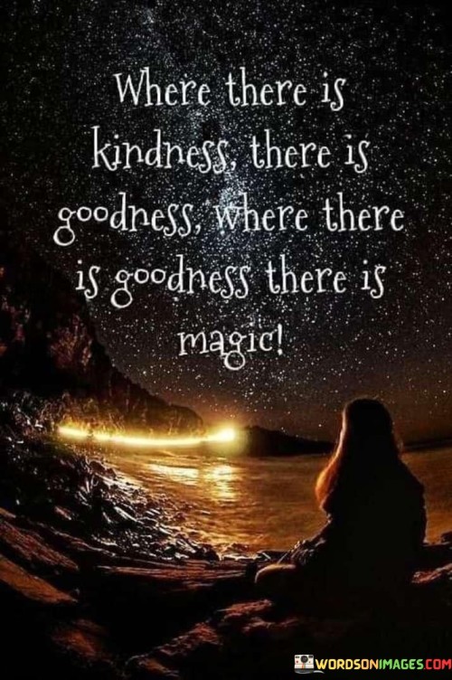 Where-There-Is-Kindness-Is-Goodness-Quotes.jpeg