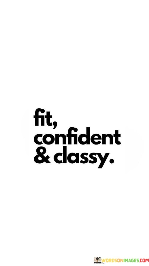 Fit-Confident-And-Classy-Quotes.jpeg