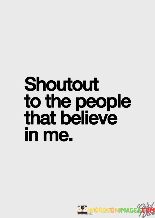 Shoutout-To-The-People-That-Believe-In-Me-Quotes.jpeg