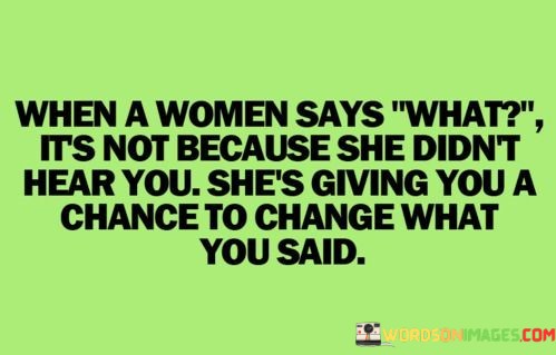 When-A-Women-Says-What-Its-Not-Because-She-Quotes.jpeg