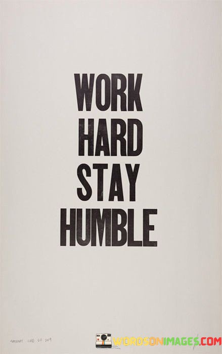 Work-Hard-Stay-Humble-Quotes.jpeg