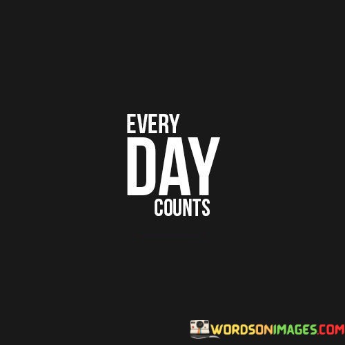 Every-Day-Counts-Quotes.jpeg