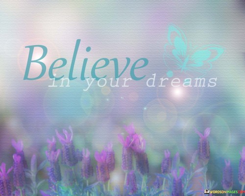 Believe-In-Your-Dreams-Quotes.jpeg