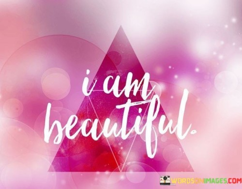 I-Am-Beautiful-Quotes.jpeg