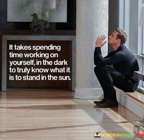 It-Takes-Spending-Time-Working-On-Yourself-Quotes.jpeg