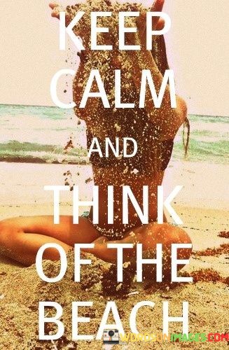 Keep-Calm-And-Think-Of-The-Beach-Quotes.jpeg