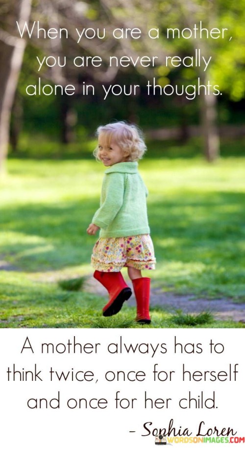 When-You-Are-A-Mother-You-Are-Never-Really-Alone-Quotes.jpeg